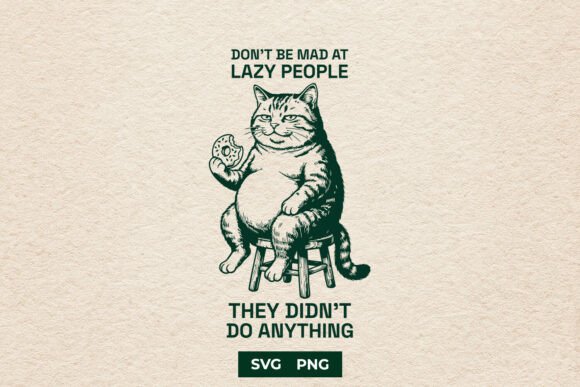 Download Funny Lazy Cat Dont Be Mad Meme SVG - Premium Resources