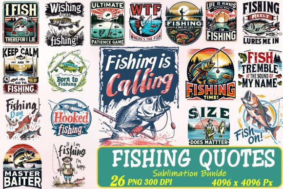 Download Fishing Quotes Sublimation Bundle - Fishing Collection